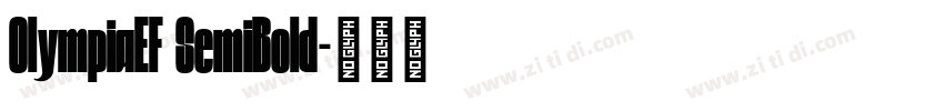 OlympiaEF SemiBold字体转换 OlympiaEF SemiBold字体转换